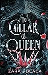 To Collar a Queen