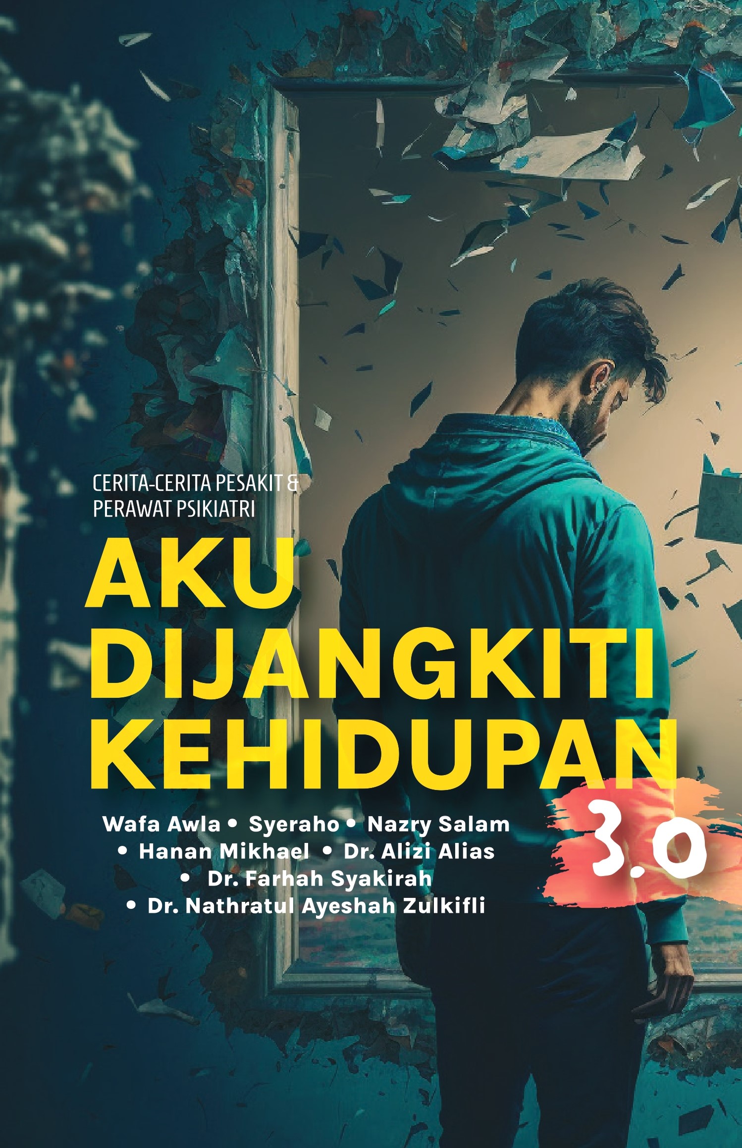 Aku Dijangkiti Kehidupan 3.0 (Paperback)