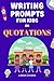 Writing Prompts for Kids: T...