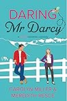 Daring Mr Darcy by Carolyn   Miller