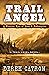 Trail Angel: A Novel of Lov...