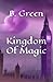 Kingdom Of Magic (The Dream...