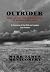 Outrider: Fire, Blood and R...