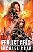 Project Apex (The Project Apex Trilogy)