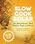 Slow Cook Solar by Lorraine Anderson