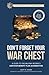 Don't Forget Your War Chest - Oak Leaf Edition by Scott R. Tucker