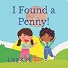 I Found a Penny! I Found a Penny!