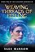 Weaving Threads of Feeling