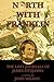 North with Franklin: The Lost Journals of James Fitzjames (Northwest Passage)