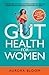 Gut Health for Women: 6 Tip...