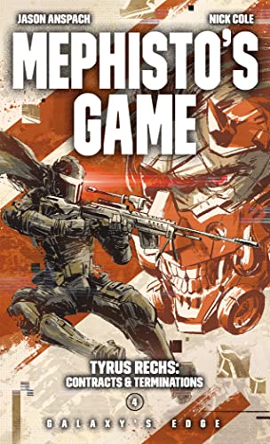 Mephisto's Game (Tyrus Rechs: Contracts & Terminations Book 4)