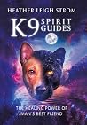 K9 Spirit Guides:...
