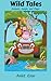 Wild Tales: Animals, Jungle...