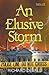 An Elusive Storm