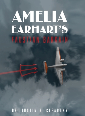 Amelia Earhart's Faustian Bargain