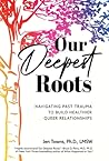 Our Deepest Roots...