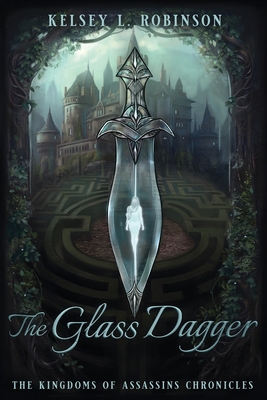 The Glass Dagger (The Kingdoms of Assassins Chronicles, #1)