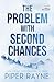The Problem with Second Chances (Lake Starlight #1)
