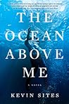 The Ocean Above Me