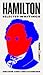 Hamilton: Selected Writings (Penguin Liberty)