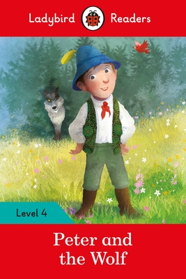 Peter and the Wolf: Level 4 (ELT Graded Reader) (Ladybird Readers)