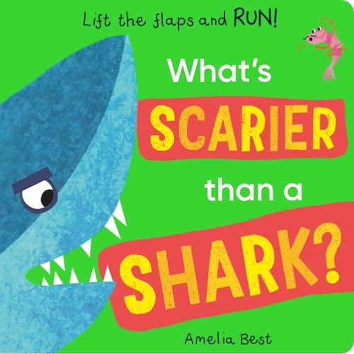 What's Scarier than a Shark? (Board Book)