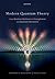 Modern Quantum Theory: From Quantum Mechanics to Entanglement and Quantum Information