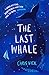 The Last Whale
