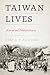 Taiwan Lives: A Social and ...