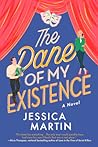 The Dane of My Existence by Jessica    Martin