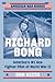 Richard Bong: America's #1 Ace Fighter Pilot of World War II (American War Heroes)