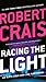 Racing the Light by Robert Crais