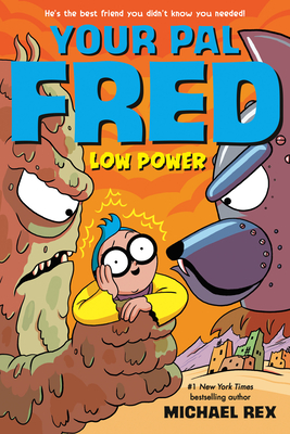 Your Pal Fred: Low Power (Your Pal Fred, #2)