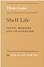 Shelf Life: Essays, Memoirs, and an Interview (Poets On Poetry)