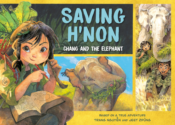 Saving H'Non: Chang and the Elephant (Paperback)