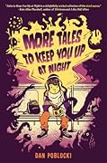 More Tales to Keep You Up at Night