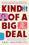Kind of a Big Deal by Saul Austerlitz