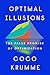Optimal Illusions: The False Promise of Optimization