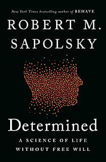 Determined by Robert M. Sapolsky