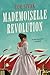 Mademoiselle Revolution