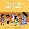 We Share This School: A Community Book