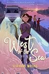 West of the Sea by Stephanie Willing West of the Sea by Stephanie Willing