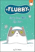 Flubby Does Not Like Snow