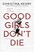 Good Girls Don’t Die