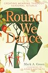 Round We Dance: C...