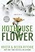 Hothouse Flower (Calloway S...