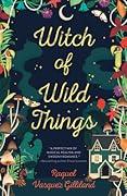 Witch of Wild Things (Wild Magic #1)
