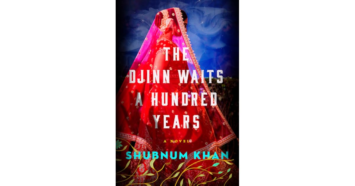 Book giveaway for The Djinn Waits a Hundred Years by Shubnum Khan Jul ...