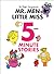 Mr. Men Little Miss 5-Minute Stories by Roger Hargreaves