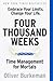 Four Thousand Weeks: The Smash-Hit Bestseller That Will Change Your Life